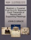 Bostrom V. Cuyamel Fruit Co U.S. Supreme Court Transcript of Record with Supporting Pleadings - Book