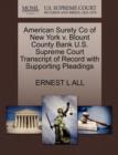 American Surety Co of New York V. Blount County Bank U.S. Supreme Court Transcript of Record with Supporting Pleadings - Book