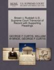 Brown V. Rudolph U.S. Supreme Court Transcript of Record with Supporting Pleadings - Book