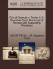 City of Chanute V. Trader U.S. Supreme Court Transcript of Record with Supporting Pleadings - Book