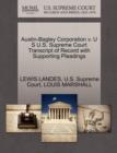 Austin-Bagley Corporation V. U S U.S. Supreme Court Transcript of Record with Supporting Pleadings - Book