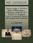 Grand Lodge, F & A M of State of Mississippi, V. Vicksburg Lodge No 26, F & A M U.S. Supreme Court Transcript of Record with Supporting Pleadings - Book