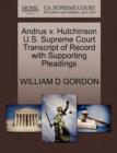 Andrus V. Hutchinson U.S. Supreme Court Transcript of Record with Supporting Pleadings - Book