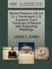 Mutual Reserve Life Ins Co V. Ferrenbach U.S. Supreme Court Transcript of Record with Supporting Pleadings - Book