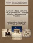 Lamborn V. Texas Maru, the U.S. Supreme Court Transcript of Record with Supporting Pleadings - Book