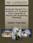 American Glycerin Co V. Burleson U.S. Supreme Court Transcript of Record with Supporting Pleadings - Book