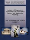 Deitsch V. Wiggins U.S. Supreme Court Transcript of Record with Supporting Pleadings - Book
