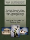 American Surety Co of New York V. Bowers U.S. Supreme Court Transcript of Record with Supporting Pleadings - Book