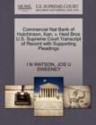 Commercial Nat Bank of Hutchinson, Kan, V. Heid Bros U.S. Supreme Court Transcript of Record with Supporting Pleadings - Book