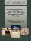 Davey Pegging Mach Co V. Isaac Prouty & Co U.S. Supreme Court Transcript of Record with Supporting Pleadings - Book