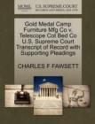 Gold Medal Camp Furniture Mfg Co V. Telescope Cot Bed Co U.S. Supreme Court Transcript of Record with Supporting Pleadings - Book