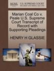 Marian Coal Co V. Peale U.S. Supreme Court Transcript of Record with Supporting Pleadings - Book