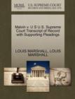 Malvin V. U S U.S. Supreme Court Transcript of Record with Supporting Pleadings - Book