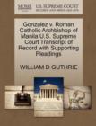 Gonzalez V. Roman Catholic Archbishop of Manila U.S. Supreme Court Transcript of Record with Supporting Pleadings - Book