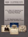 U S V. Allen U.S. Supreme Court Transcript of Record with Supporting Pleadings - Book
