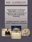 National Ass'n of Window Glass Mfrs V. U S U.S. Supreme Court Transcript of Record with Supporting Pleadings - Book