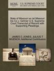 State of Missouri Ex Rel Missouri Ins Co V. Gehner U.S. Supreme Court Transcript of Record with Supporting Pleadings - Book
