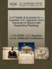 U S Fidelity & Guaranty Co V. Guenther U.S. Supreme Court Transcript of Record with Supporting Pleadings - Book