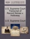 U.S. Supreme Court Transcript of Record Nones V. Holloway - Book
