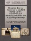 Hawgood & Avery Transit Co V. Meaford Transp Co U.S. Supreme Court Transcript of Record with Supporting Pleadings - Book
