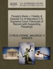 People's Bank V. Fidelity & Deposit Co of Maryland U.S. Supreme Court Transcript of Record with Supporting Pleadings - Book