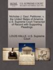 Nicholas J. Gaul, Petitioner, V. the United States of America. U.S. Supreme Court Transcript of Record with Supporting Pleadings - Book