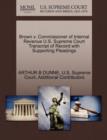 Brown V. Commissioner of Internal Revenue U.S. Supreme Court Transcript of Record with Supporting Pleadings - Book
