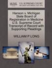 Hanson V. Michigan State Board of Registration in Medicine U.S. Supreme Court Transcript of Record with Supporting Pleadings - Book