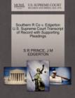 Southern R Co V. Edgerton U.S. Supreme Court Transcript of Record with Supporting Pleadings - Book