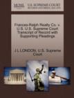 Frances-Ralph Realty Co. V. U.S. U.S. Supreme Court Transcript of Record with Supporting Pleadings - Book