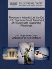 Moncure V. Atlantic Life Ins Co U.S. Supreme Court Transcript of Record with Supporting Pleadings - Book