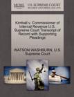 Kimball V. Commissioner of Internal Revenue U.S. Supreme Court Transcript of Record with Supporting Pleadings - Book
