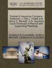 Firemen's Insurance Company, Petitioner, V. Otto L. Follett and Henry C. Bennett. U.S. Supreme Court Transcript of Record with Supporting Pleadings - Book