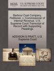 Barbour Coal Company, Petitioner, V. Commissioner of Internal Revenue. U.S. Supreme Court Transcript of Record with Supporting Pleadings - Book