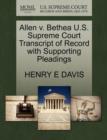 Allen V. Bethea U.S. Supreme Court Transcript of Record with Supporting Pleadings - Book