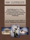 Gulf Refining Co V. Fox : Ashland Refining Co V. Fox U.S. Supreme Court Transcript of Record with Supporting Pleadings - Book