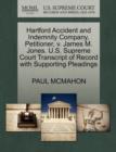 Hartford Accident and Indemnity Company, Petitioner, V. James M. Jones. U.S. Supreme Court Transcript of Record with Supporting Pleadings - Book