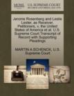 Jerome Rosenberg and Leslie Lester, as Receiver, Petitioners, V. the United States of America Et Al. U.S. Supreme Court Transcript of Record with Supporting Pleadings - Book
