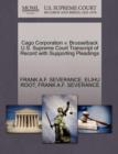 Cago Corporation V. Brusselback U.S. Supreme Court Transcript of Record with Supporting Pleadings - Book