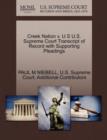 Creek Nation V. U S U.S. Supreme Court Transcript of Record with Supporting Pleadings - Book