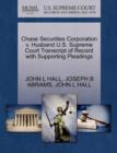 Chase Securities Corporation V. Husband U.S. Supreme Court Transcript of Record with Supporting Pleadings - Book