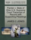 Painter V. State of Ohio U.S. Supreme Court Transcript of Record with Supporting Pleadings - Book