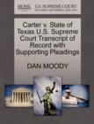 Carter V. State of Texas U.S. Supreme Court Transcript of Record with Supporting Pleadings - Book