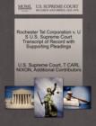 Rochester Tel Corporation V. U S U.S. Supreme Court Transcript of Record with Supporting Pleadings - Book