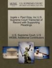 Ingels V. Paul Gray, Inc U.S. Supreme Court Transcript of Record with Supporting Pleadings - Book