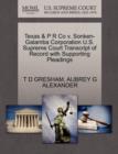 Texas & P R Co V. Sonken-Galamba Corporation U.S. Supreme Court Transcript of Record with Supporting Pleadings - Book