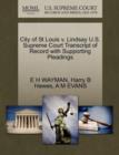 City of St Louis V. Lindsay U.S. Supreme Court Transcript of Record with Supporting Pleadings - Book