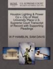 Houston Lighting & Power Co V. City of West University Place U.S. Supreme Court Transcript of Record with Supporting Pleadings - Book