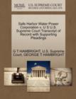 Safe Harbor Water Power Corporation V. U S U.S. Supreme Court Transcript of Record with Supporting Pleadings - Book