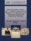 Citizens Nat Bank of Waco, Tex, V. Fidelity & Deposit Co of Maryland U.S. Supreme Court Transcript of Record with Supporting Pleadings - Book